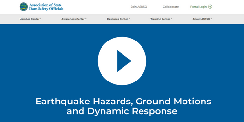ASDSO Webinar: Earthquake Hazards, Ground Motions and Dynamic Response